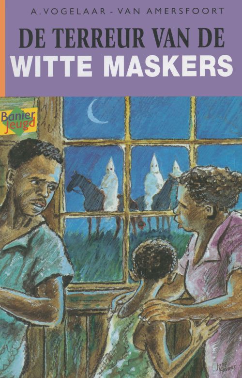 De terreur van de witte maskers; E-Book - A. Vogelaar-van Amersfoort ...